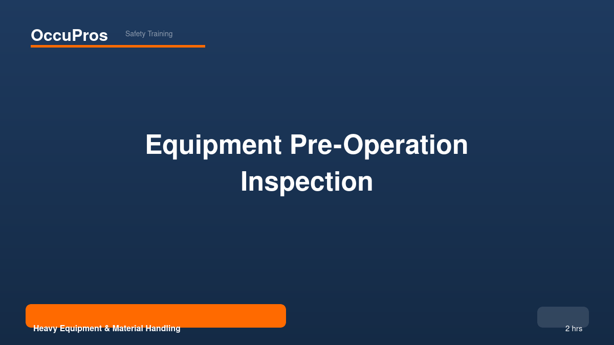 Occupros Equipment Pre-operation Inspection — Course Image