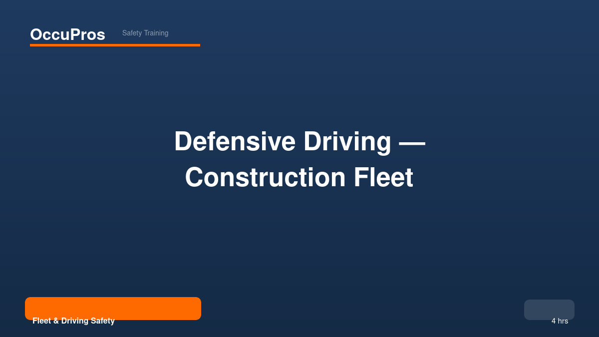 Defensive Driving — Construction Fleet