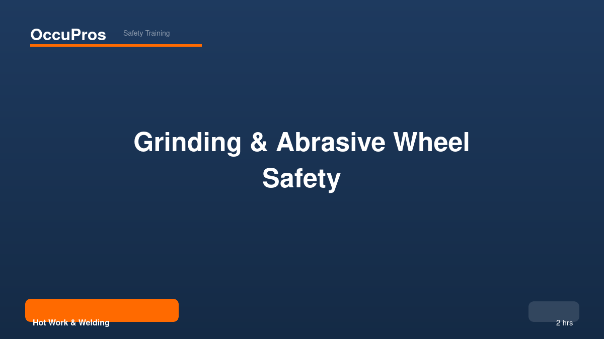 Grinding & Abrasive Wheel Safety