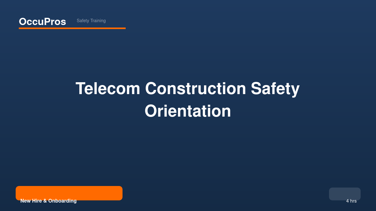 Telecom Construction Safety Orientation
