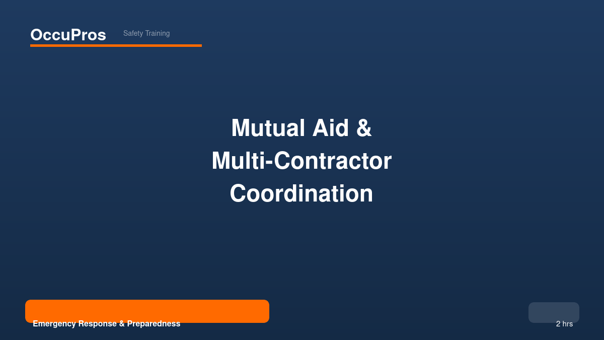 Mutual Aid & Multi-Contractor Coordination